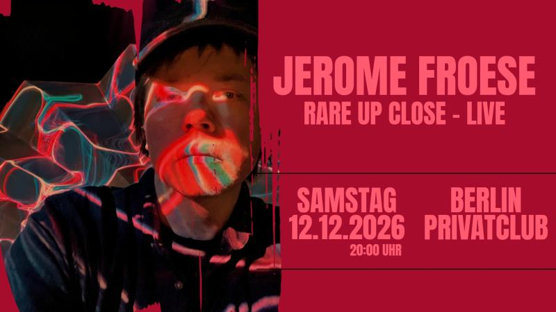 JeromeFroeseRareUpClose